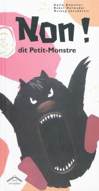 Non ! dit Petit-Monstre