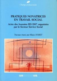 Pratiques novatrices en travail social : actes