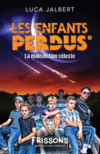 Les enfants perdus. Vol. 1. La malédiction céleste