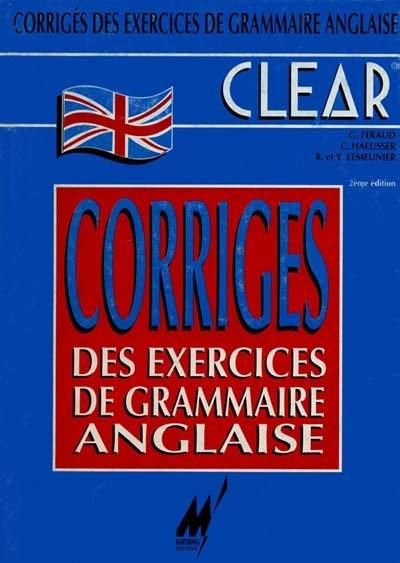 Corrigés des exercices de grammaire anglaise : principales notions d'anglais