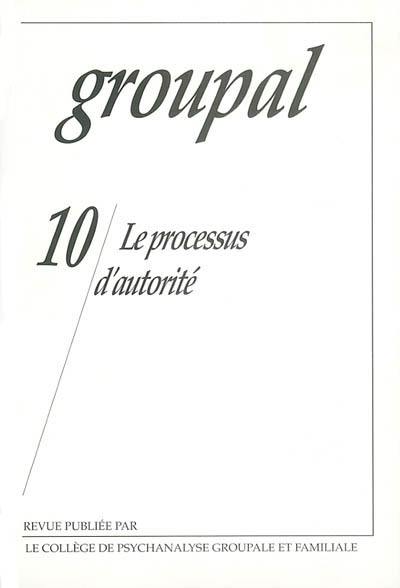 Groupal, n° 10. Le processus d'autorité