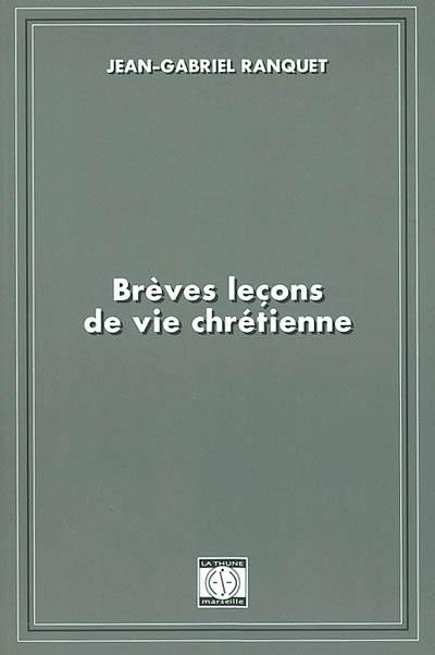 Brèves leçons de vie chrétienne