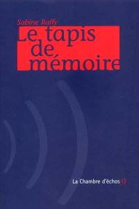 Le tapis de mémoire