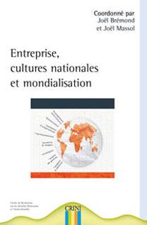 Entreprise, cultures nationales et mondialisation : actes du colloque international et interdisciplinaire tenu à Nantes les 6 et 7 décembre 2007