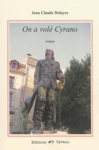 On a volé Cyrano