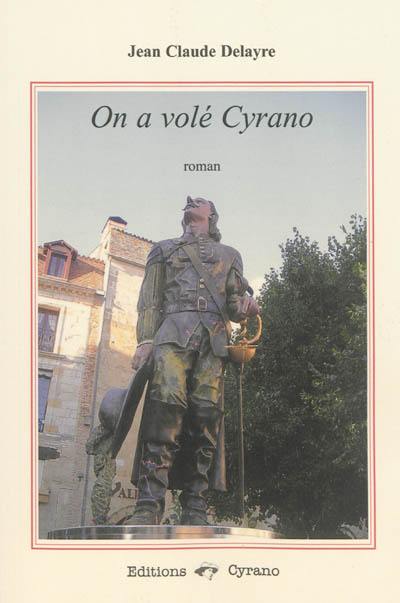 On a volé Cyrano