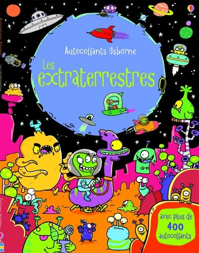 Les extraterrestres : avec plus de 400 autocollants