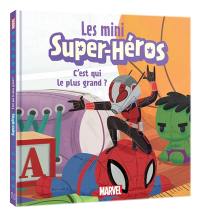 Les mini super-héros. C'est qui le plus grand ?