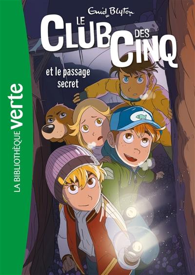 Le club des Cinq. Vol. 2. Le club des Cinq et le passage secret