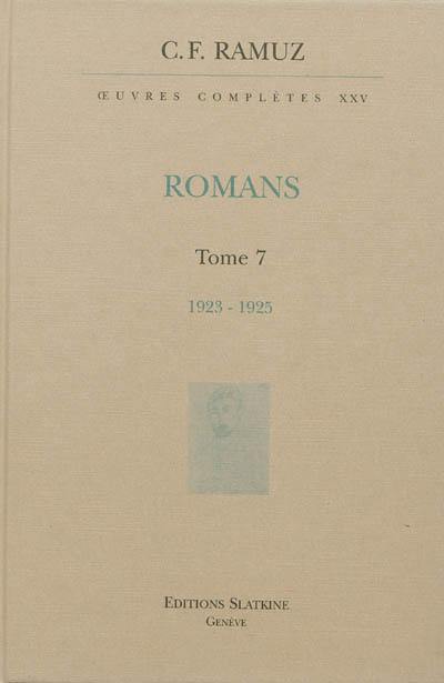 Oeuvres complètes. Vol. 25. Romans. Vol. 7. 1923-1925