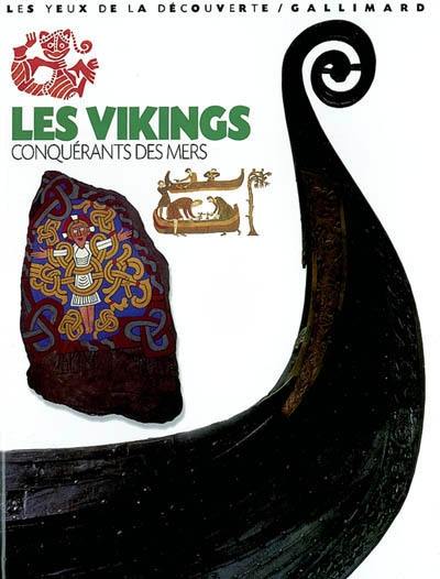 Les Vikings, conquérants des mers