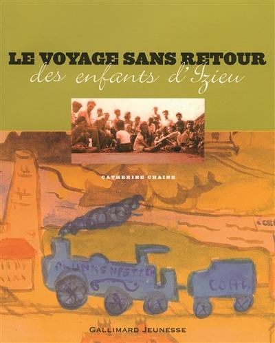 Le voyage sans retour des enfants d'Izieu