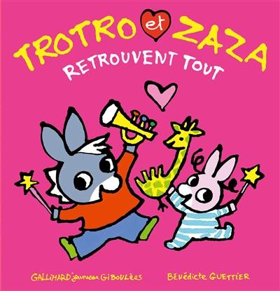 Trotro et Zaza. Trotro et Zaza retrouvent tout