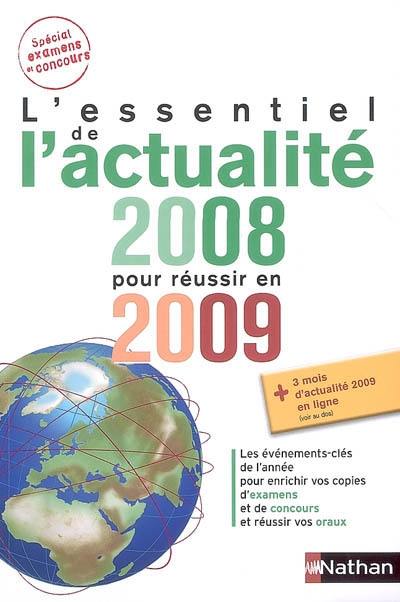 L'essentiel de l'actualité 2008 pour réussir en 2009