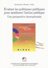 Evaluer les politiques publiques pour améliorer l'action publique : une perspective internationale