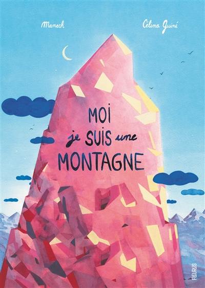 Moi je suis une montagne