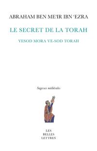 Le secret de la Torah. Yesod mora ve-sod Torah