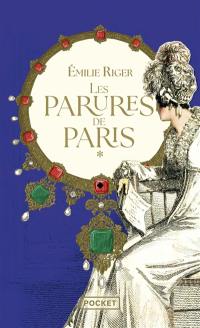 Les parures de Paris. Vol. 1