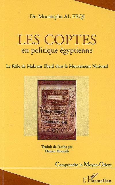 Les coptes en politique égyptienne : le rôle de Makram Ebeid dans le mouvement national