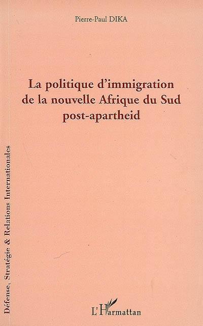 La politique d'immigration de la nouvelle Afrique du Sud post-apartheid