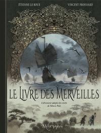 Le livre des merveilles : librement adapté des récits de Marco Polo