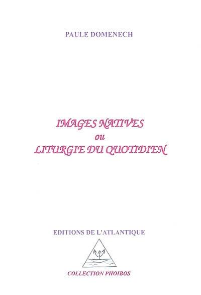 Images natives ou Liturgie du quotidien : On dirait le Sud, hommage à Nino Ferrer