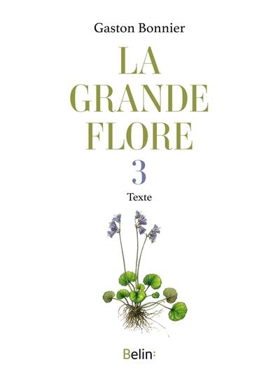 La grande flore. Vol. 3. Texte