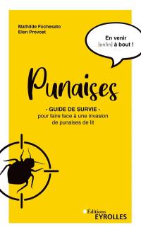 Punaises : guide de survie pour faire face à une invasion de punaises de lit