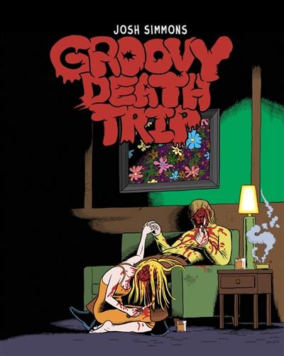 Groovy death trip