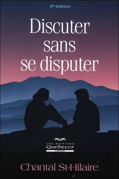 Discuter sans se disputer