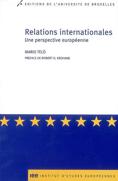 Relations internationales : une perspective européenne