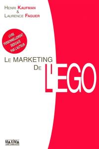 Le marketing de l'ego : du client-roi au client-moi