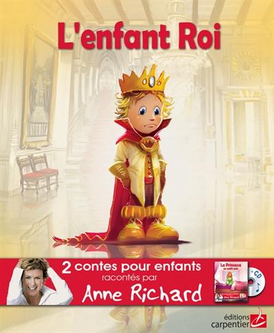 L'enfant roi. La princesse au petit pois