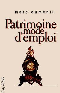 Patrimoine, mode d'emploi