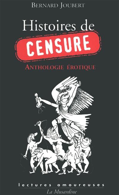 Histoires de censure : anthologie érotique