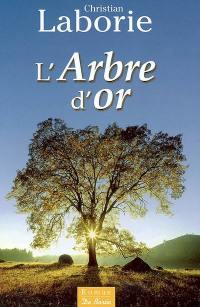 L'arbre d'or : la saga cévenole