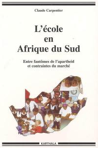 L'école en Afrique du Sud : entre fantômes de l'apartheid et contraintes du marché