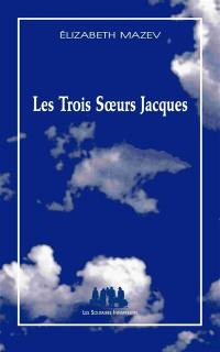 Les trois soeurs Jacques