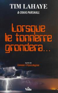 Lorsque le tonnerre grondera