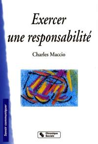 Exercer une responsabilité