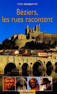 Béziers, les rues racontent