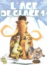 L'âge de glace. Vol. 1