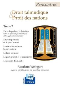 Rencontres droit talmudique et droit des nations. Vol. 7