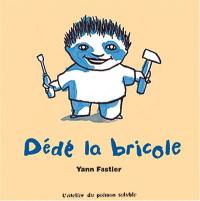 Dédé la bricole