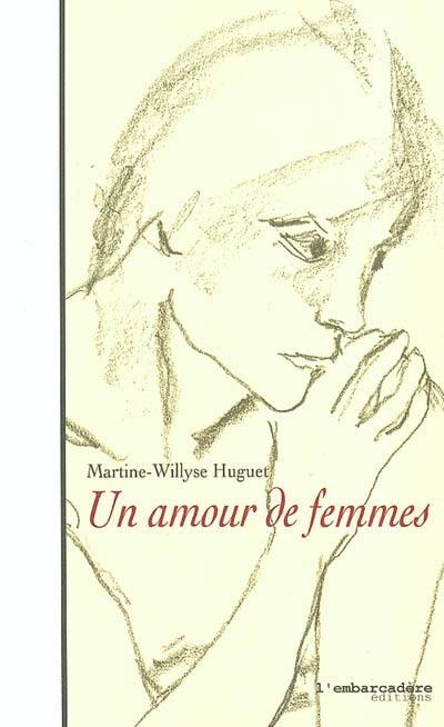 Un amour de femmes : trois monologues croisés pour le théâtre