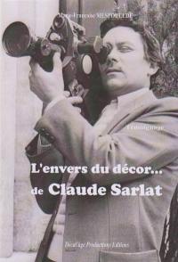 L'envers du décor... de Claude Sarlat : témoignage