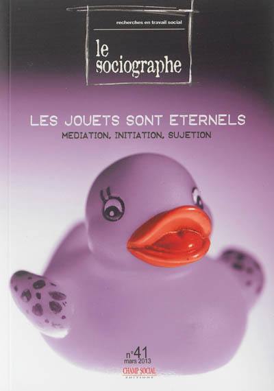 Sociographe (Le), n° 41. Les jouets sont éternels : médiation, initiation, sujétion