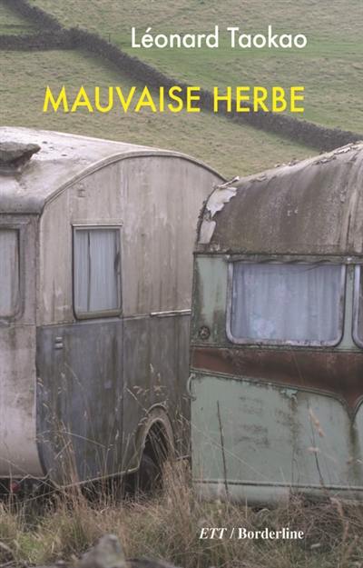 Mauvaise herbe