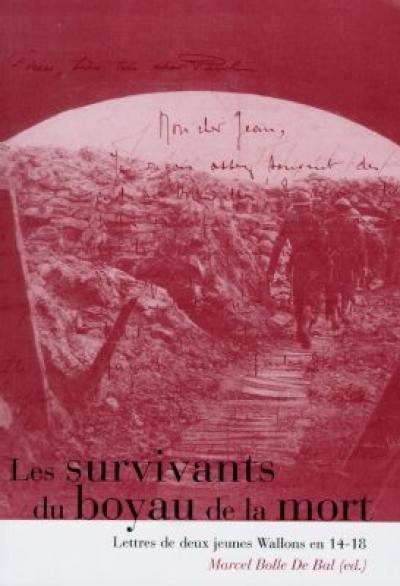 Les survivants du boyau de la mort : lettres de deux jeunes Wallons en 14-18