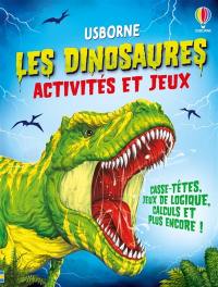 Les dinosaures : Activités et jeux : Dès 7 ans